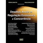Livro - Desafios Atuais da Regulação Econômica e Concorrência