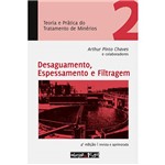 Livro - Desaguamento, Espessamento e Filtragem - Coleção Teoria e Prática do Tratamento de Minérios - Vol.2