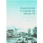 Livro - Desenhando a Cidade do Século XX