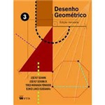 Livro - Desenho Geométrico: Vol. 3 - Ensino Fundamental 8º Ano / 7ª Série