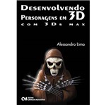 Livro - Desenvolvendo Personagens em 3D com 3Ds Max