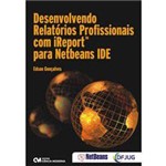 Livro - Desenvolvendo Relatórios Profissionais com IReport para NetBeans IDE