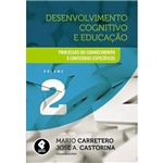 Livro - Desenvolvimento Cognitivo e Educação: Processos do Conhecimento e Conteúdos Específicos - Vol.2