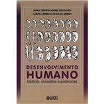 Livro - Desenvolvimento Humano - História, Conceitos e Polêmicas