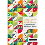 Livro - Desenvolvimento, Inovação e Sustentabilidade: Contribuições de Ignacy Sachs