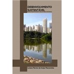 Livro - Desenvolvimento Sustentável - Estudo de Impacto Ambiental e Estudo de Impacto de Vizinhança