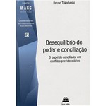 Livro - Desequilíbrio de Poder e Conciliação: o Papel do Conciliador em Conflitos Previdenciários