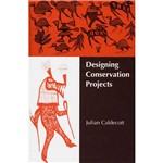 Livro - Designing Conservation Projects
