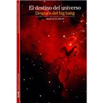 Livro - Destino Del Universo, El - Después Del Big Bang