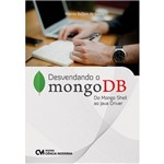 Livro - Desvendando o Mongo DB: do Mongo Shell ao Java Driver