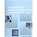 Livro - Detalle En El Diseño Contemporáneo de Locales Comerciales, El