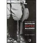 Livro - Dia em que Getulio Matou Allende, o