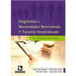 Livro - Diagnóstico e Necessidades Nutricionais do Paciente Hospitalizado: da Gestante ao Idoso