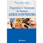 Livro - Diagnóstico e Tratamento de Doenças - Alérgicas em Pediatria
