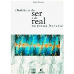 Livro - Dialética do Ser e do Real na Poesia Francesa