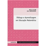 Livro - Diálogo e Aprendizagem em Educação Matemática - Coleção Tendências em Educação Matemática