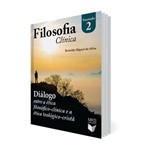 Livro - Diálogo: Ética Filosófico-clínica e Teológico-cristã