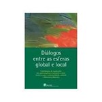 Livro - Dialogos Entre as Esferas Global e Local