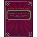 Livro - Dicionário de Imagens, Símbolos, Mitos, Termos e Conceitos Bachelardinos