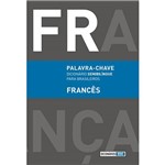 Livro - Dicionário Semibilingue para Brasileiros - Francês - Série Palvra-Chave