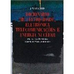 Livro - Diconário de Eletricidade, Eletrônica, Telecomunicações e Energia Nuclear
