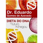 Livro - Dieta do DNA - o Futuro já Chegou