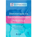 Livro - Dietoterapia na Gastroenterologia Pediátrica