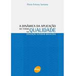 Livro - Dinâmica da Aplicação do Termo Qualidade na Educação Superior Brasileira, a