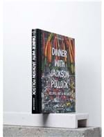 Livro Dinner With Jackson Pollock: Recipes, Art & Nature