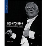 Livro - Diogo Pacheco - um Maestro para Todos