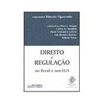Livro - Direito e Regulação no Brasil e Nos EUA