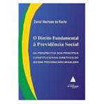 Livro - Direito Fundamental a Previdencia Social, o