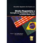 Livro - Direito Regulatório e Inovação Nos Transp. e Portos Nos EUA e Brasil