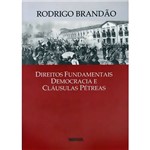 Livro - Direitos Fundamentais - Democracia e Cláusulas Pétreas
