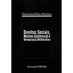 Livro - Direitos Sociais, Mínimo Existencial e Democracia Deliberativa