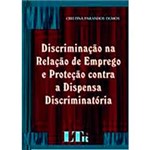Livro - Discriminação na Relação de Emprego e Proteção Contra a Dispensa Discriminatória