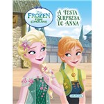 Livro - Disney Frozen Febre Congelante: a Festa Surpresa de Anna