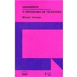 Livro - Dissidente: o Programa de Televisão