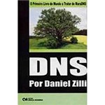 Livro - DNS por Daniel Zilli: Sistemas de Nomes de Domínios