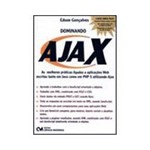 Livro - Dominando Ajax - as Melhores Práticas Ligadas a Aplicações Web Escritas em Java Como em PHP 5 Utilizando Ajax