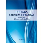 Livro - Drogas - Políticas e Práticas