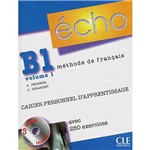 Livro - Écho B1 - Cahier Personnel: Cahier Personnel D´Apprentissage Avec 250 Exercices - Volume 1