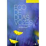 Livro - Eco de Duas Vozes - Verso & Prosa - Guia da Nova Ortografia