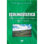 Livro - Ecolinguística - Estudo das Relações Entre Língua e Meio Ambiente