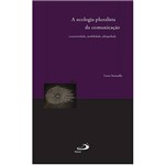 Livro - Ecologia Pluralista da Comunicação - Conectividade, Mobilidade, Ubiquidade