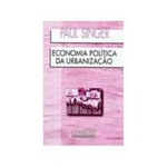 Livro - Economia Politica da Urbanizaçao