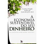 Livro - Economia Sustentável do Seu Dinheiro, a