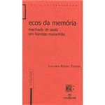 Livro - Ecos da Memória: Machado de Assis em Haroldo Maranhão