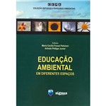 Livro - Educação Ambiental em Diferentes Espaços - Coleção Estudos e Pesquisas Ambientais