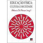 Livro - Educação Física: Cultura e Sociedade